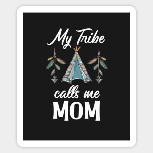 My Tribe Calls Me Mom Sticker